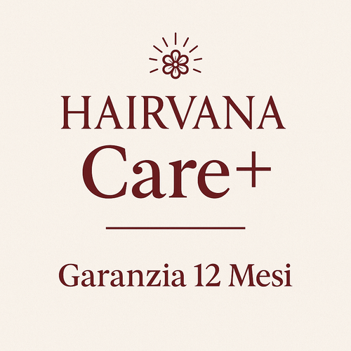 Hairvana Care+ – Garanzia 12 Mesi - Garanzia Hairvana - Hairvana